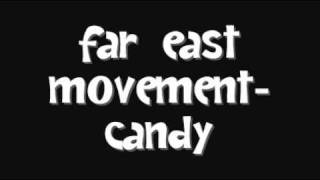 Far East Movement-Candy; Lyrics & Download
