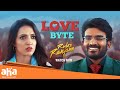LOVE BYTE | Kiran Abbavaram || Neha Shetty || #Rulesranjann Movie Streaming Now on aha || ahavideoin