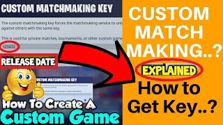 what is the custom matchmaking key in fortnite