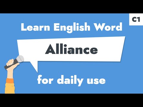 #031 – "Alliance" | Learn C1 English Noun – To indicate a union for benefit.