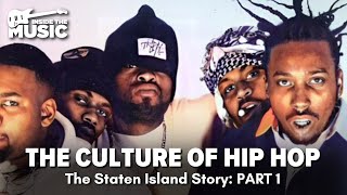 The Culture of Hip Hop: The Staten Island Story (1/3) | Full Music Documentary