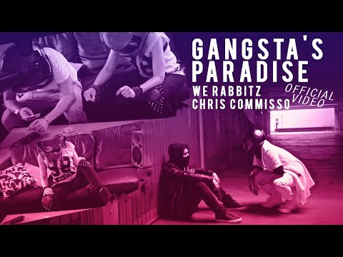 We Rabbitz Feat. Chris Commisso - Gangsta's Paradise