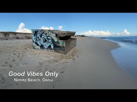 A visit to the "Good Vibes Only" bunker on Nimitz Beach, Oahu