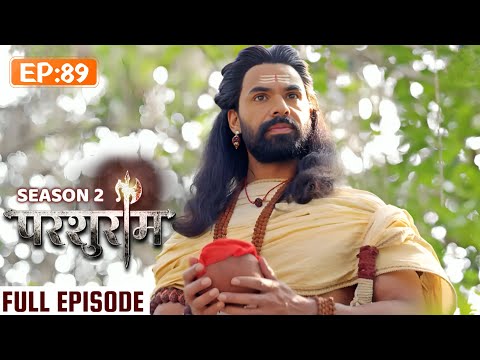 परशुराम के रास्ते में किसने रखा अस्थी कलश?? | PARSHURAM SEASON 2 | EPISODE 89 | Kunal Singh