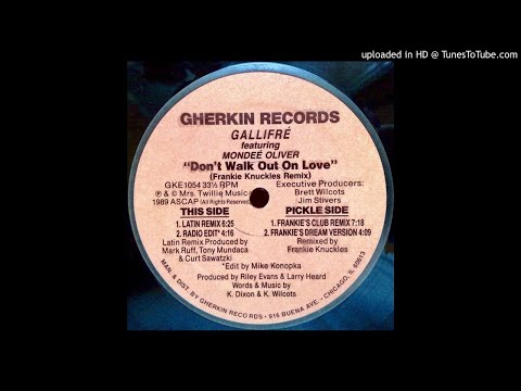 Gallifré feat. Mondeé Oliver~Don't Walk Out On Love [Frankie Knuckles Club Remix]