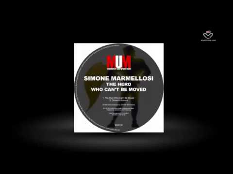 Simone Marmellosi - The Hero Who Can't Be Moved - MUM