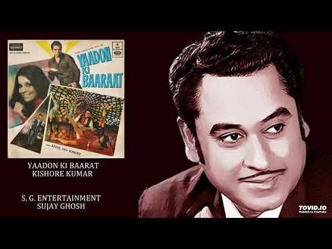 YAADON KI BAARAT - KISHORE KUMAR - YAADON KI BAARAT(1973) - RAHUL DEV BURMAN