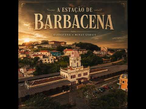 A ESTAÇÃO DE BARBACENA | Trem da Memória