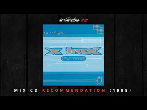 DT:Recommends | DJ Misjah - X-Trax Extreme (1998) Mix CD