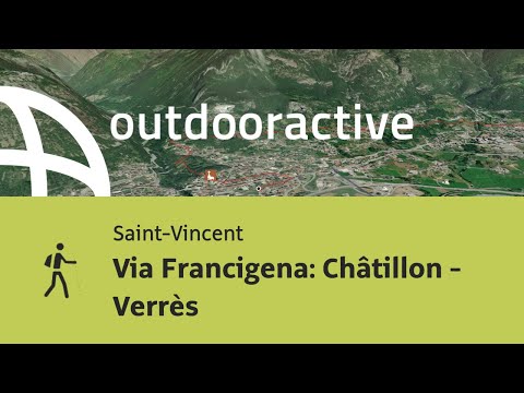 Pilgerweg in den Alpen: Via Francigena: Châtillon - Verrès