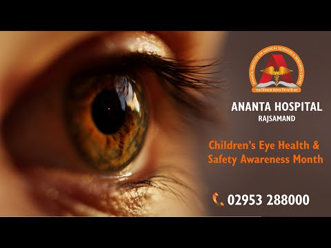Children's Eye Health & Safety Awareness Month -Ananta Hospital