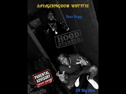 Boss Dogg & Sk Big Blee- Wht It Is (Official Audio)