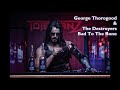 George Thorogood The Destroyers Bad To The Bone 432Hz