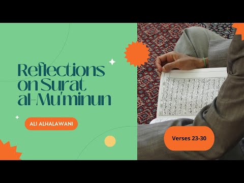 Tafseer of Surat Al-Mu'minun | Ali Alhalawani | Verses (23-30)