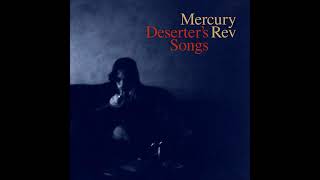 Mercury Rev • &quot;Delta Sun Bottleneck Stomp&quot; [including hidden track]