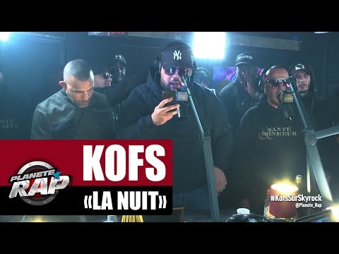 Kofs "La nuit" #PlanèteRap