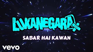 Download lagu LUKANEGARA - Sabar hai kawan Live at Lagi Lagi Fest Semarang mp3