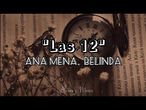Ana Mena, Belinda - Las 12 (Letra)