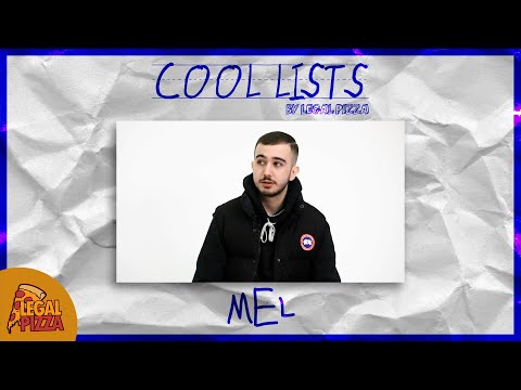 Cool Lists #09 - Mel