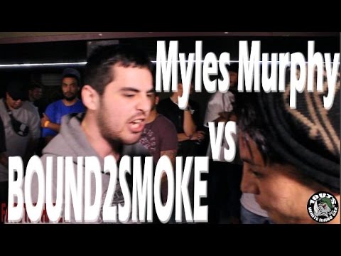Myles Murphy vs Bound2Smoke