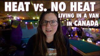 Is Vanlife BETTER without heat???