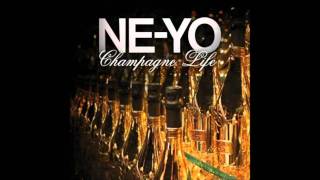 Champagne Life By: Ne-Yo