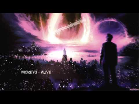 MickeyG - Alive [HQ Edit]