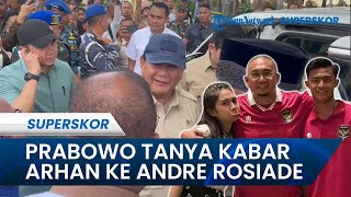 Perhatiannya Prabowo Ke Arhan! Tanya Kabar Sang Punggawa Timnas Indonesia ke Mertua Andre Rosiade