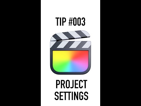 TIP #003 Final Cut Pro Project Settings