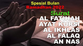 Download lagu SURAT AL FATIHAH, AYAT KURSI , AL IKHLAS, AL FALAQ, AN NAS mp3