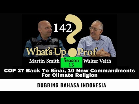 WUP 142 - COP 27 Back To Sinai, 10 New Commandments For Climate Religion (Dubbing Indonesia)