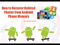 How to Recover Photos, Videos from Android Phone Internal Memory