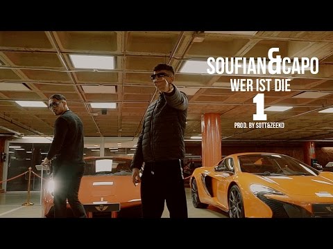 SOUFIAN - WER IST DIE 1 feat. CAPO [Official Video]
