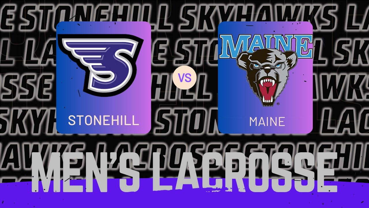 Stonehill Men's Lacrosse vs Maine 3/28/26