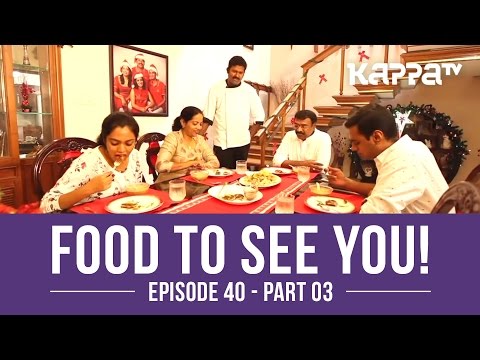 Food to See You! Episode 40 ft. Mr. Joji (Part 3) - Kappa TV