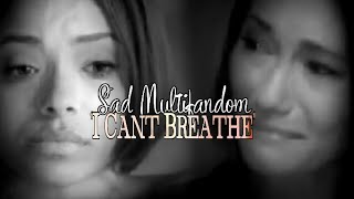 Download lagu Sad Multifandom | 'I Can't Breathe' mp3 Download lagu Sad Multifandom | 'I Can't Breathe' mp3