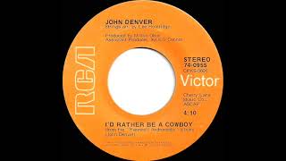 1973 John Denver - I’d Rather Be A Cowboy