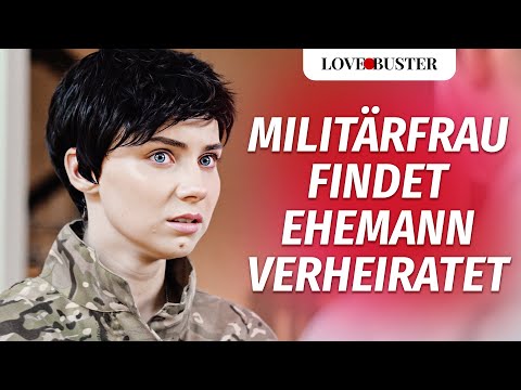 Militärfrau findet Ehemann verheiratet | @LoveBusterDeutsch