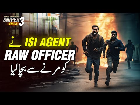 SNIPER 3.0 EP 23 - ISI AGENT Saved RAW AGENT From Dying | Riaz Aqib Kohlar | Roxen Original