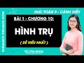 Toán lớp 9 Bài 1: Hình trụ - Trang 92, 93, 94, 95, 96, 97 | Chương 10 | Cánh diều