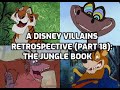 A Disney Villains Retrospective Part 18 The Jungle Book Villains