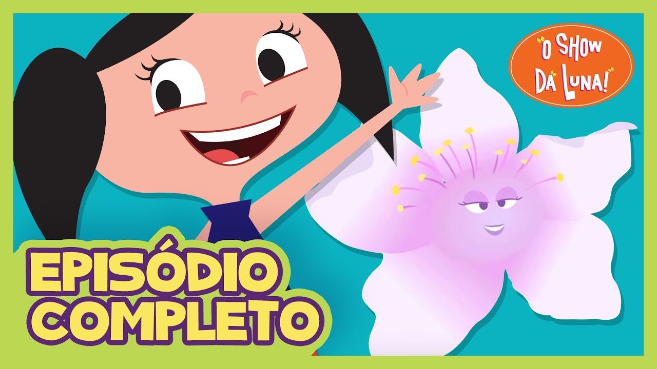 Flores e Frutos 🌺🍊 | O Show da Luna! Episódio Completo 38 | Segunda Temporada | Kids | Infantil