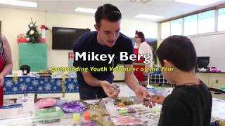 Mikey Berg- Youth Outstanding School Volunteer of the Year.