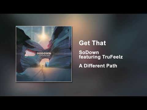 SoDown - Get That (featuring Trufeelz)
