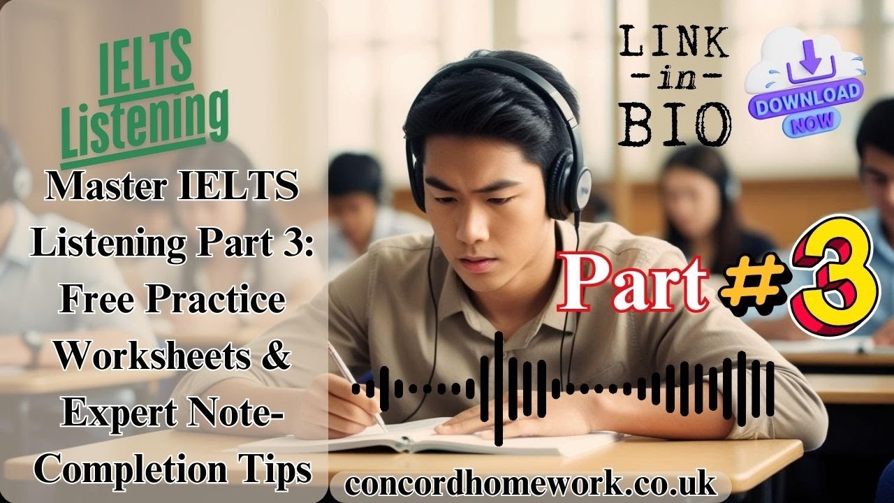 IELTS Listening Part 3: NOTE-COMPLETION HACKS! (Free Worksheets 🔗) - Part 3