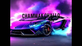 [Chammak challo]  (Slowed +Reverb)🖤🖤