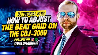DJ Tutorial 183 | How to Adjust Beat Grid on CDJ-3000 | Step-by-Step DJ Tutorial 2025
