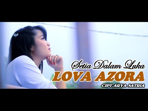 Lova Azora - Setia Dalam Luka | Dangdut (Official Music Video)