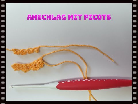 Maschenanschlag mit Picots und KM / FM häkeln