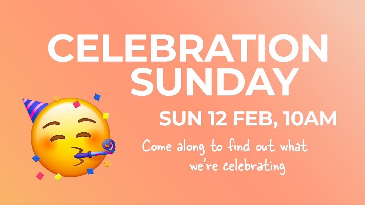 Celebration Sunday & New Series